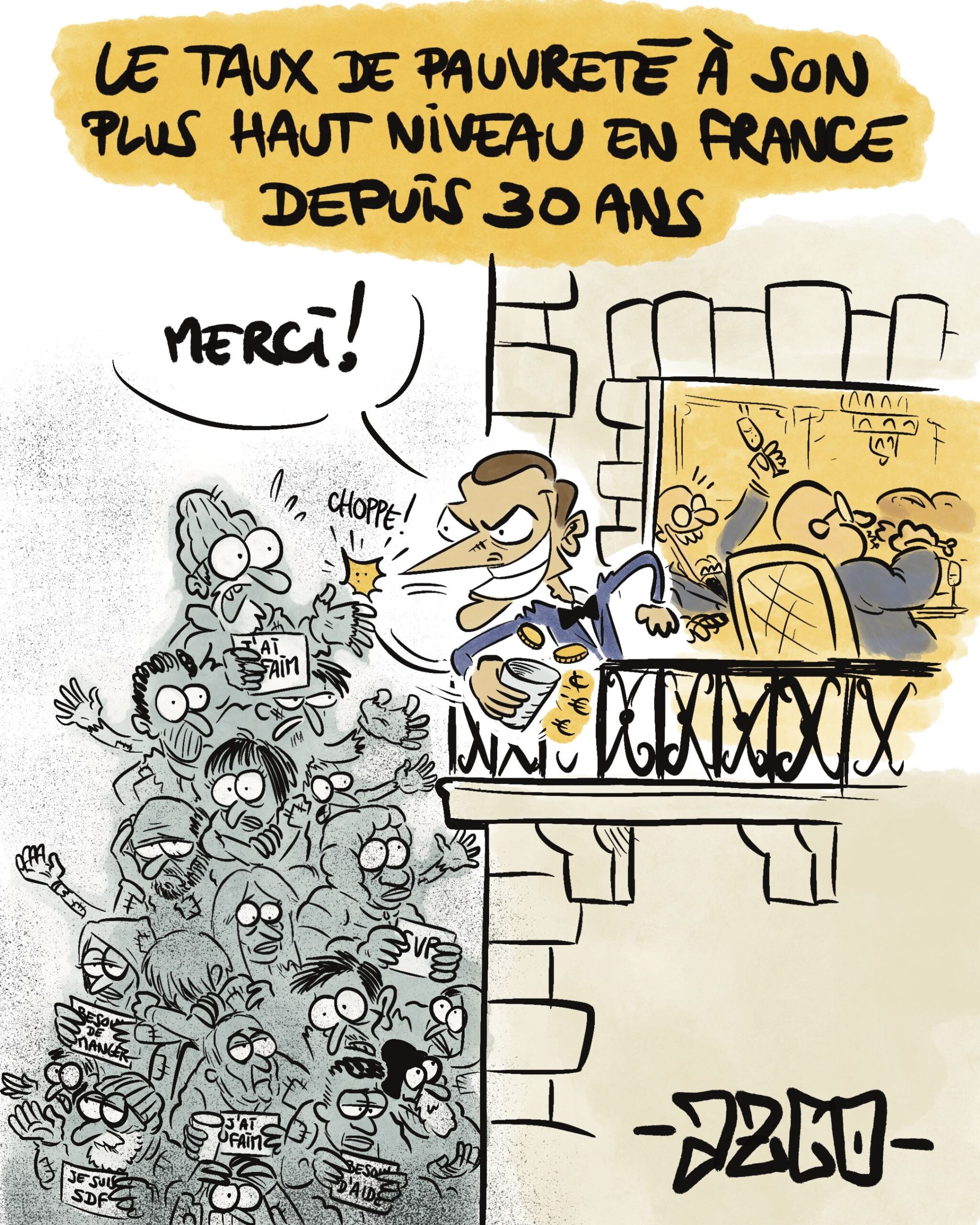 Un tas de pauvres qui arrivent au balcon des riches, on voit Macron qui pique leur argent